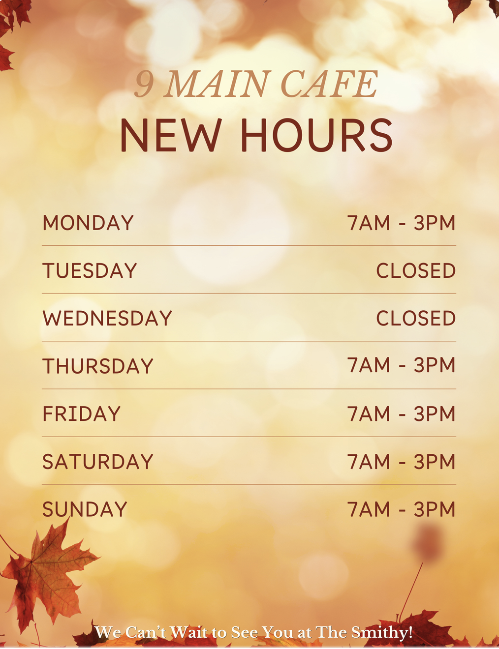 hours of operation for The Smithy Cafe @ 9 Main