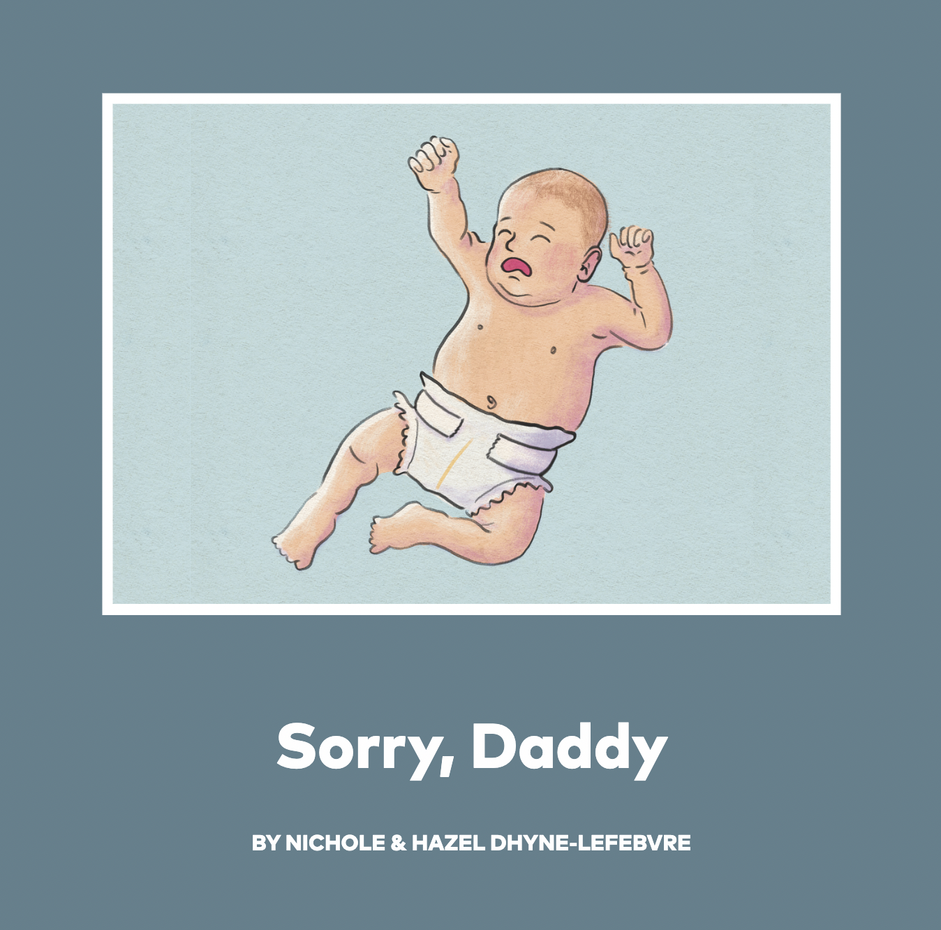 Sorry, Daddy