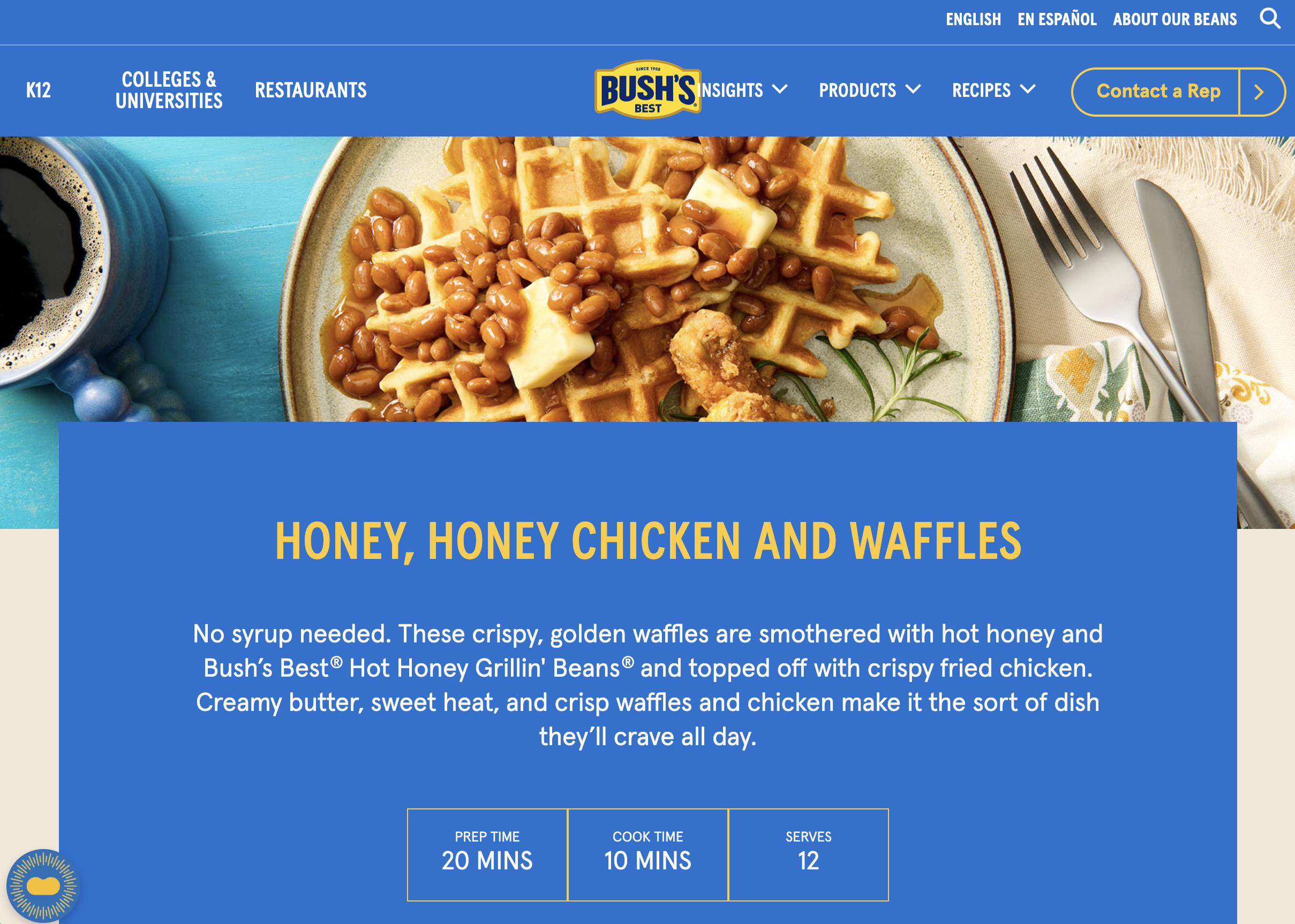 Website page with a large photo of a plate of waffles topped with honey, fried chicken, and beans. To the left, a cup of coffee. To the right, a fork and knife on a napkin. The page features a recipe for Honey, Honey Chicken and Waffles from Bush's B