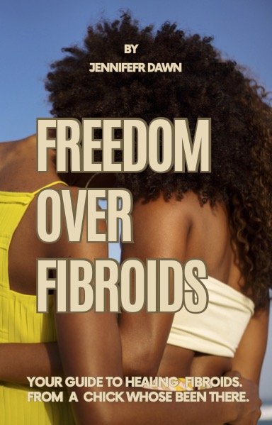 Freedom Over Fibroids Cover.jpg