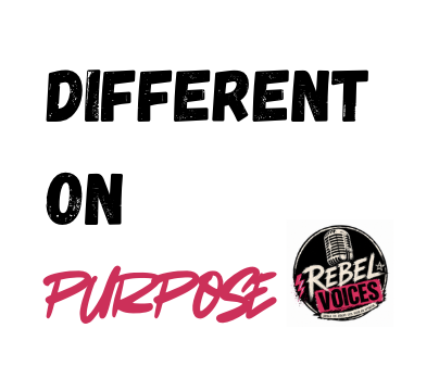 "Different on Purpose" is one of the Rebel Voices mottos. We want youth to know being differnt is okay
