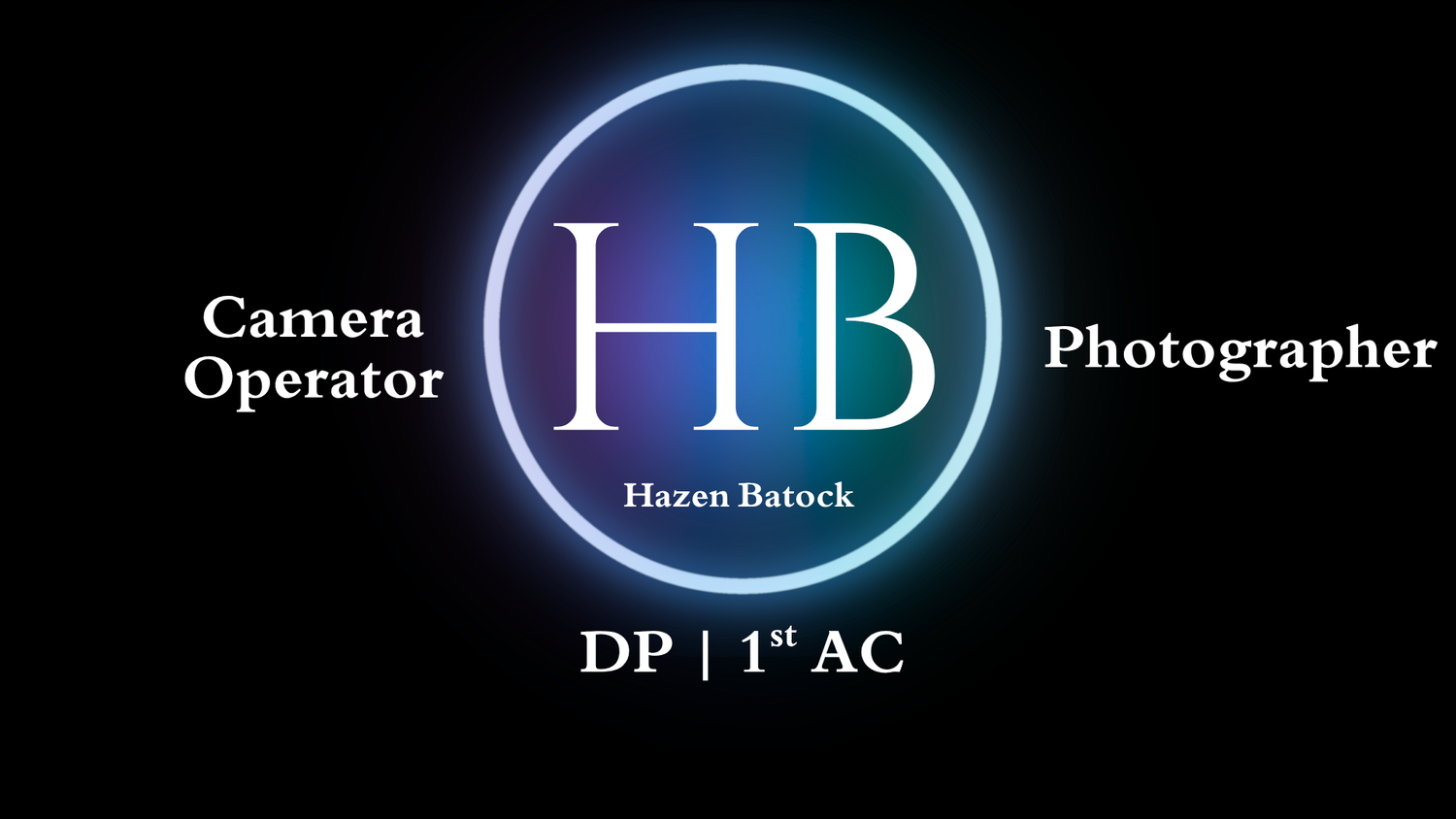 HAZEN BATOCK - DP | 1st AC | Photographer