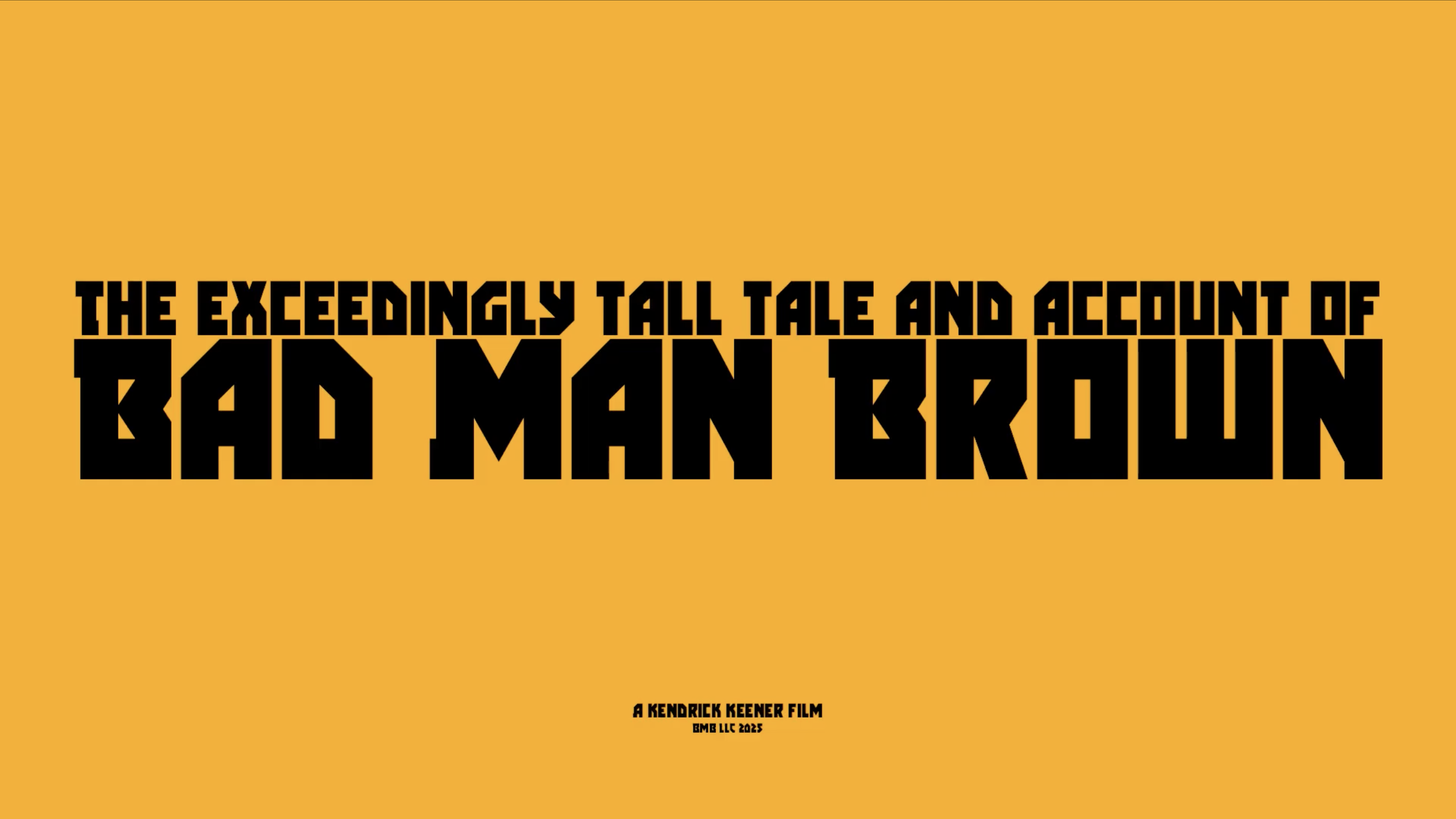 The Exceedingly Tall Tale and Account of Bad Man Brown