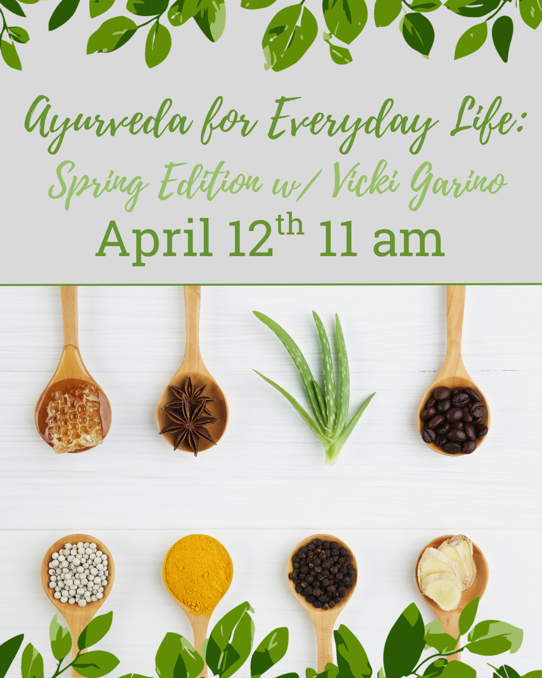 Ayurveda for Every Day Life: Spring Seasonal