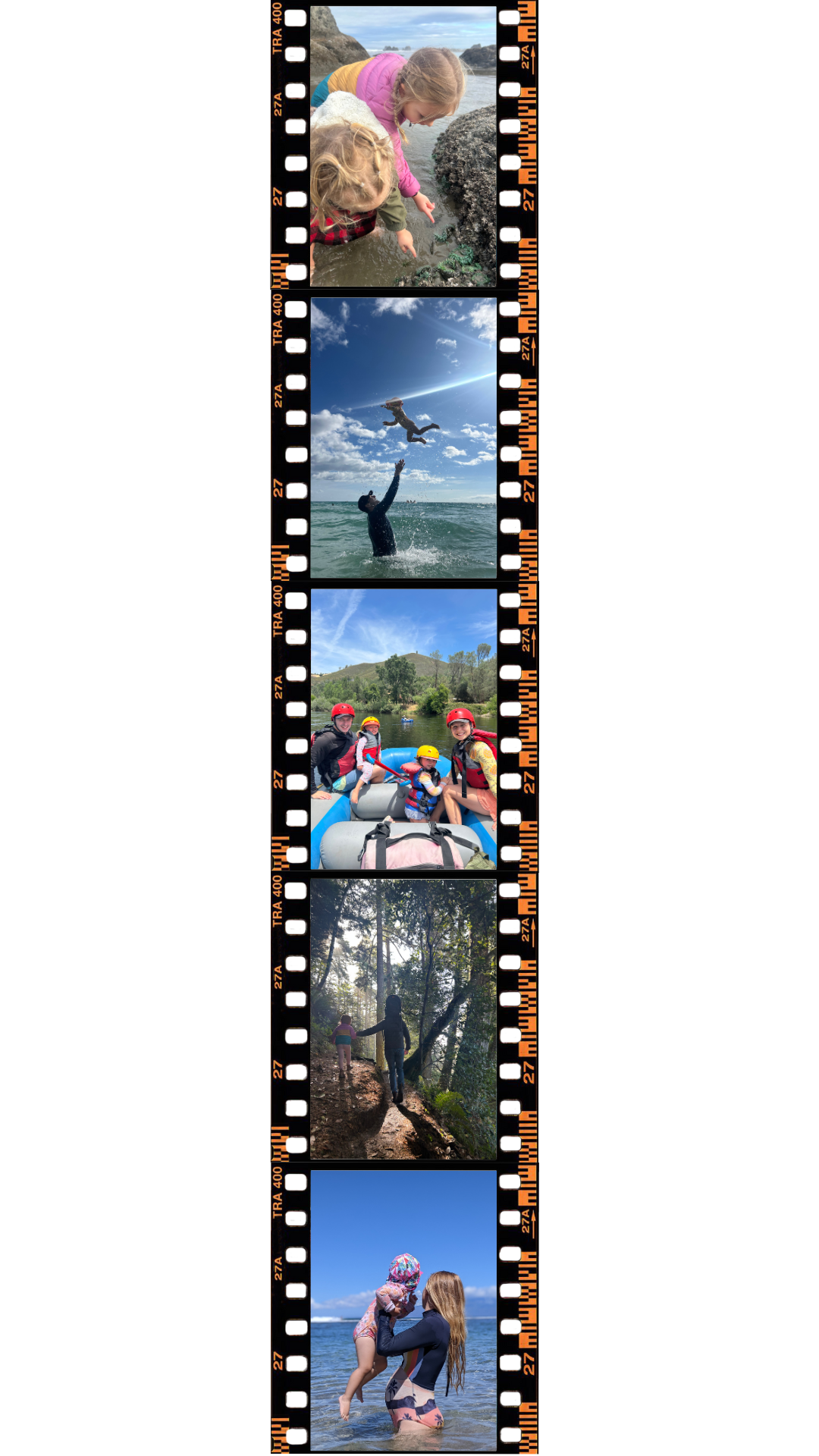 A series of five photos within a vintage film strip, depicting outdoor adventure activities: children exploring tide pools, a person playing with a dog at the beach, a family white-water rafting trip, two people hiking in a forest, and a woman with a child on the beach.