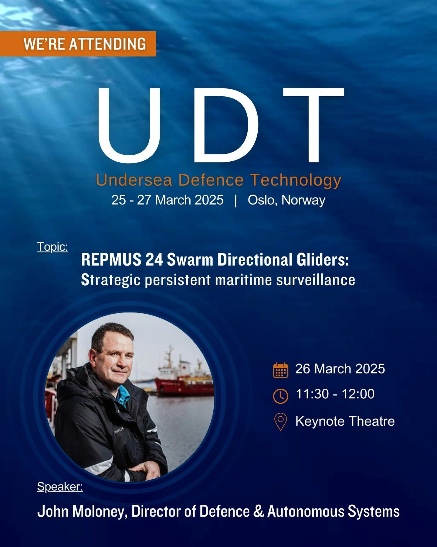 We're attending: Undersea Defence Technology (UDT)!
📅 25-27 March 2025
📍 Oslo, Norway

JASCO's John Moloney, Director of Defence &amp; Autonomous Systems will be speaking on day 2 of the conference. Add the session to your calendar now so you don't