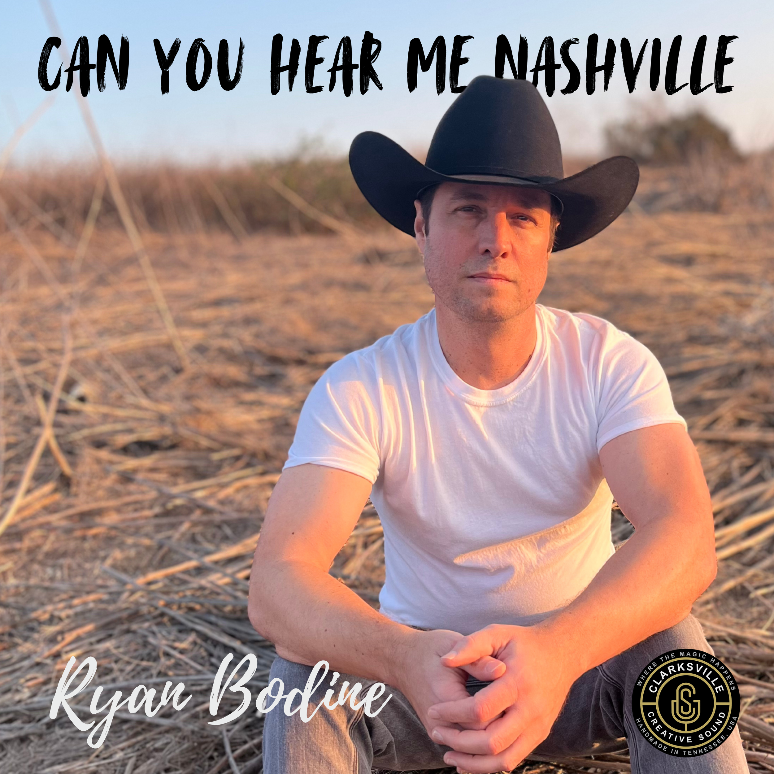 Can You Hear Me Nashville by Ryan Bodine - digital download of single