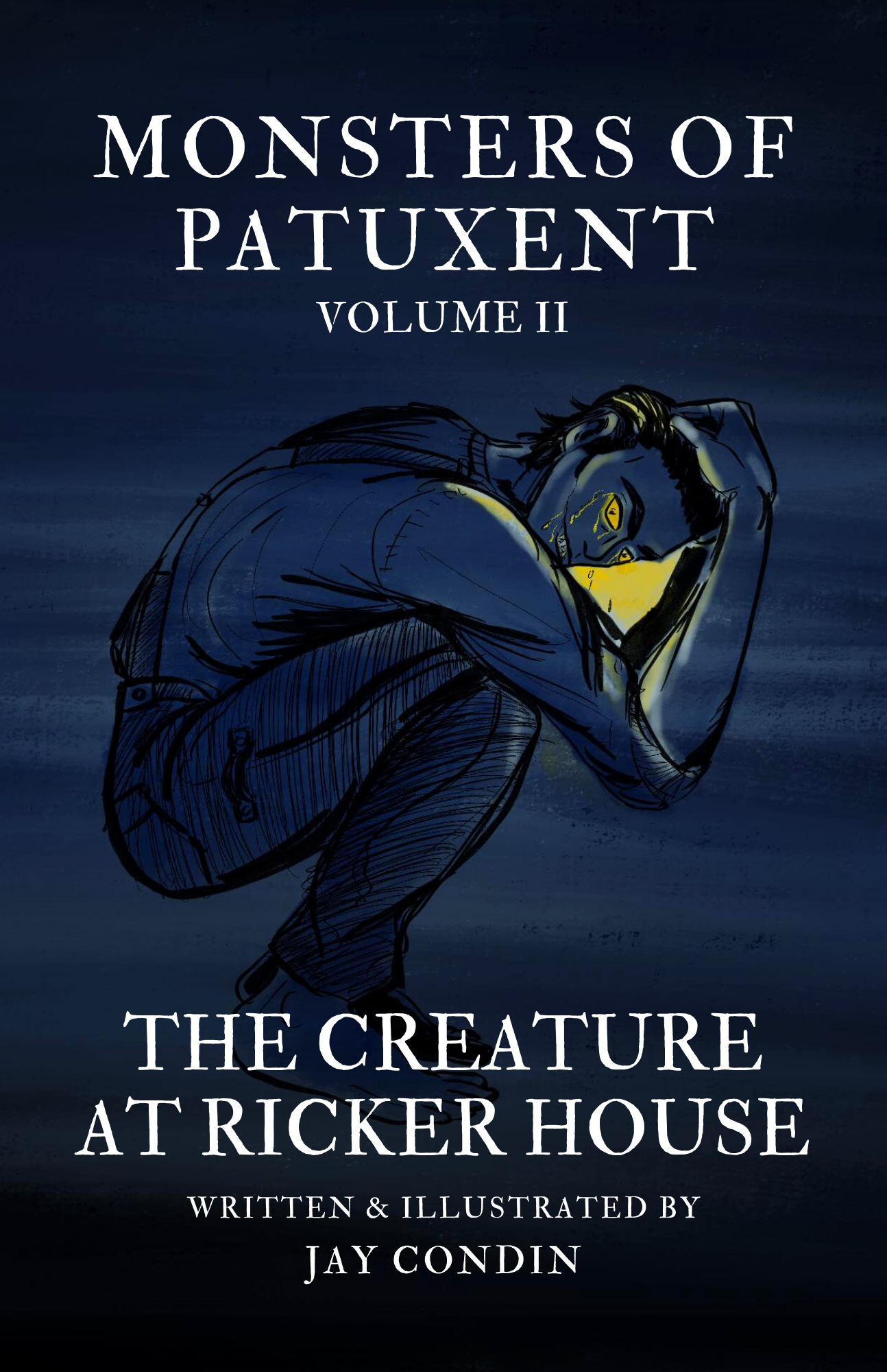 MONSTERS OF PATUXENT II - THE CREATURE AT RICKER HOUSE.png
