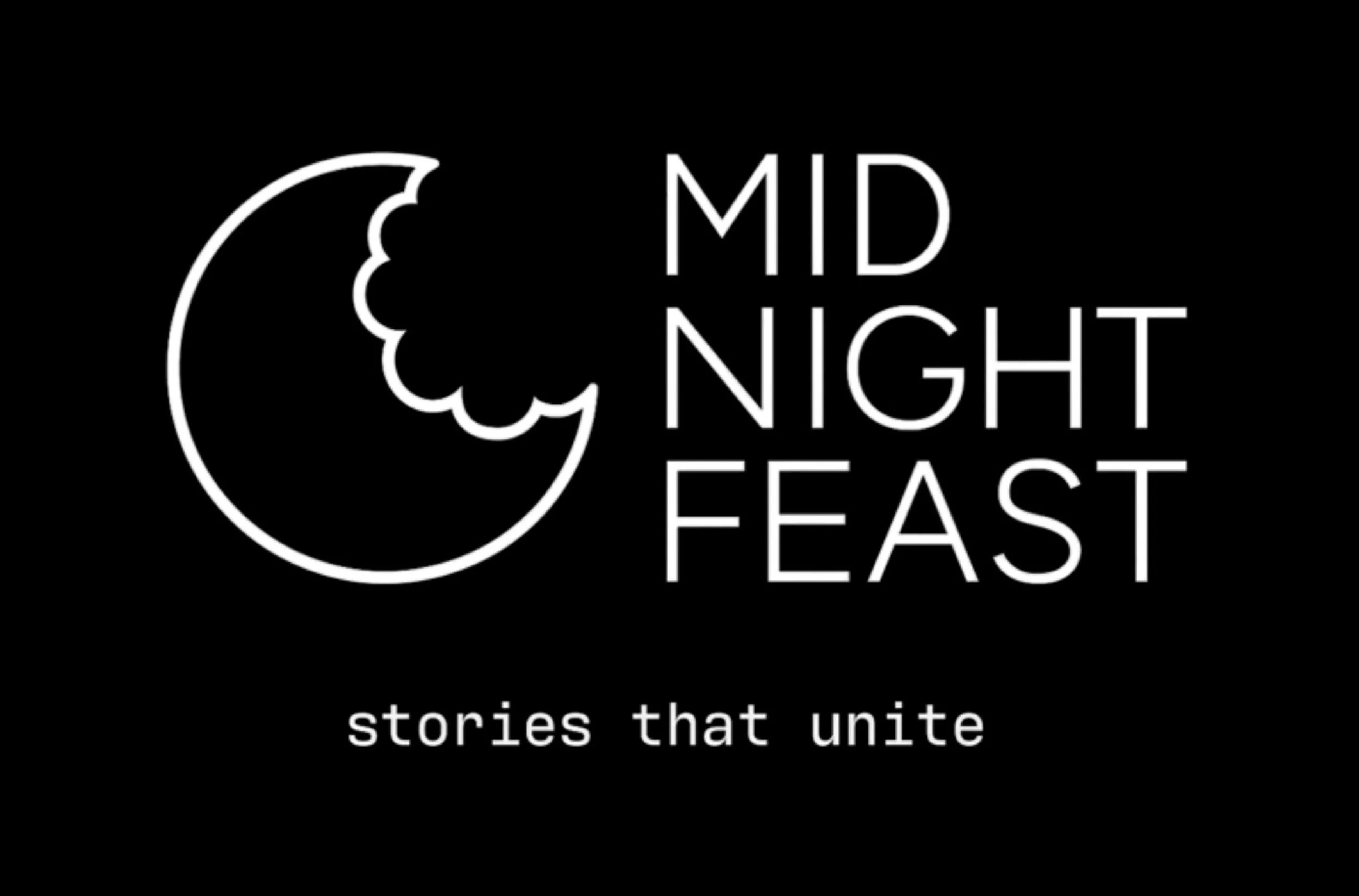 Midnight Feast logo featuring a crescent moon with a bite taken out, next to the text 'MIDNIGHT FEAST' and the tagline 'stories that unite' on a black background.