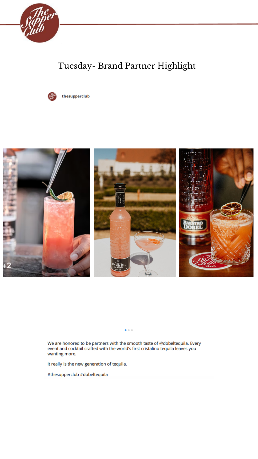 A presentation slide titled 'Tuesday- Brand Partner Highlight' from The Supper Club showing images of cocktails made with Dobel Tequila and text describing the partnership with Dobel Tequila.