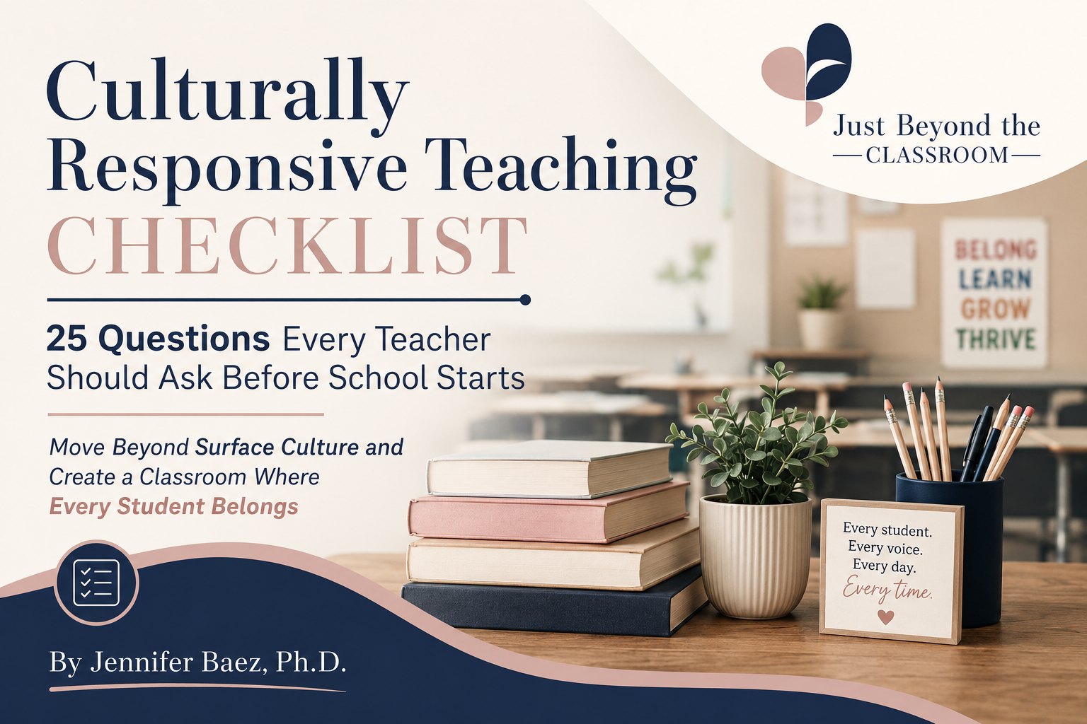 Culturally Responsive Teaching Checklist: 25 Questions Every Teacher Should Ask Before School Starts 