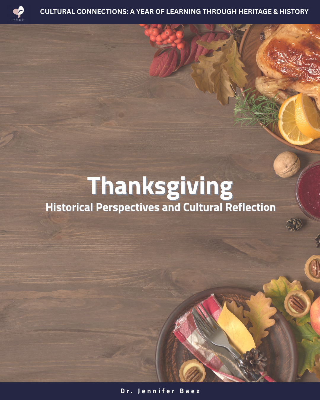 Thanksgiving: Historical Perspectives and Cultural Reflection