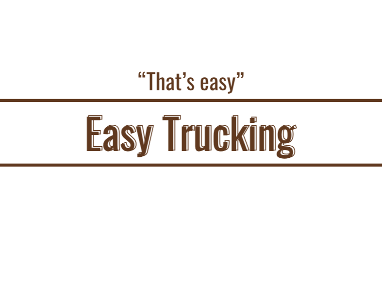 Text on a black background reads "That's easy" and "Easy Trucking" with horizontal lines above and below the middle phrase.