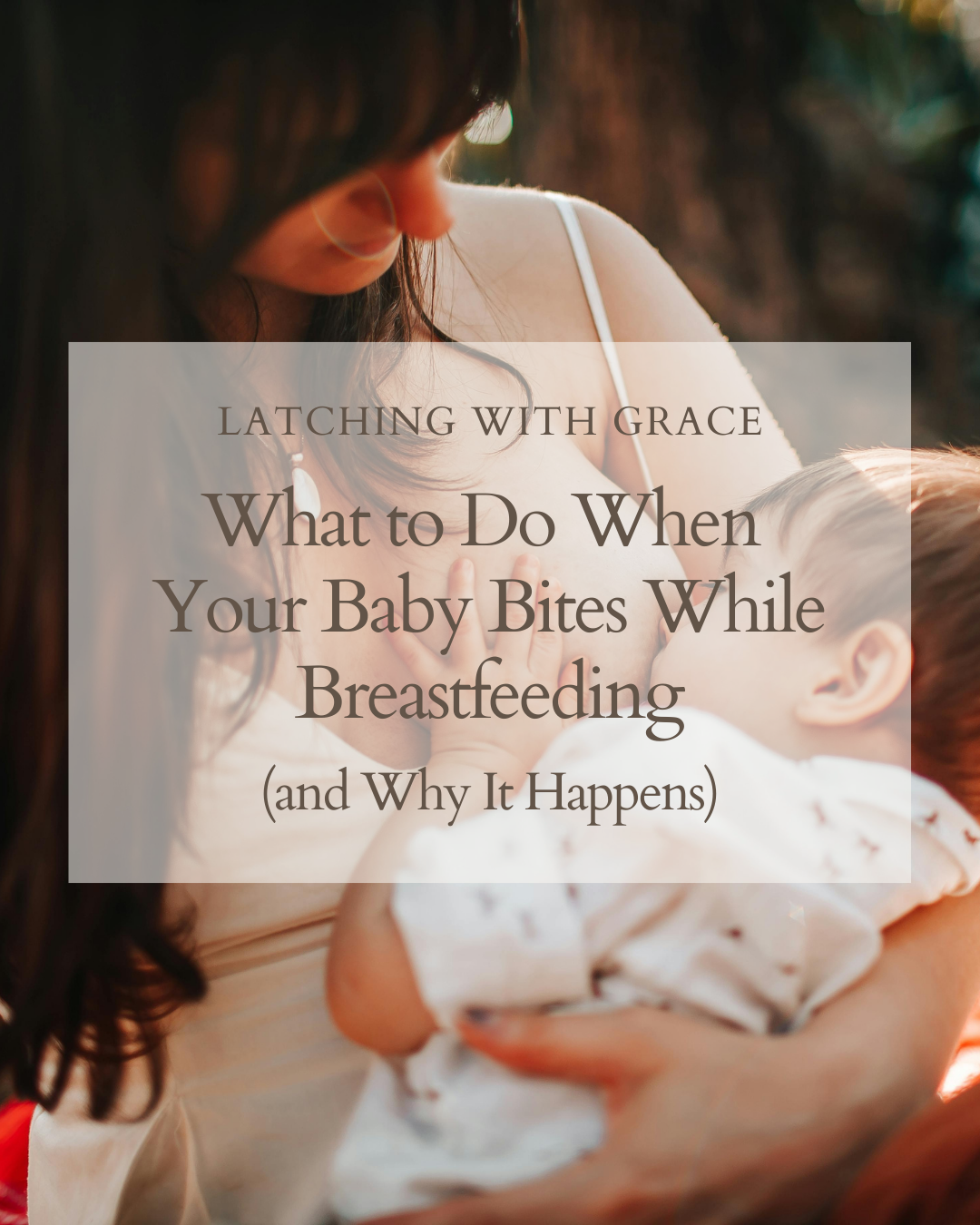 What to Do When Your Baby Bites While Breastfeeding (and Why It Happens)