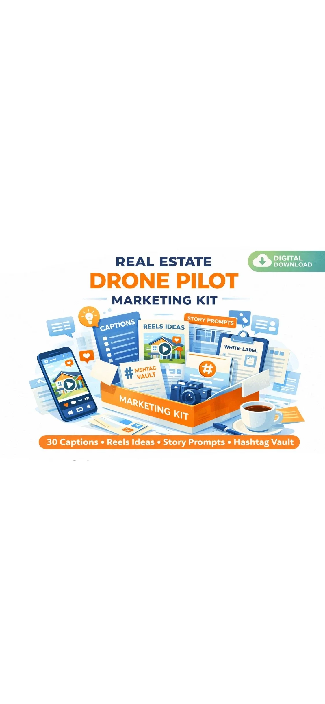 Real Estate Drone Marketing Kit to Get More Clients: Captions, Hashtags, Story Ideas & Templates for Property Marketing
