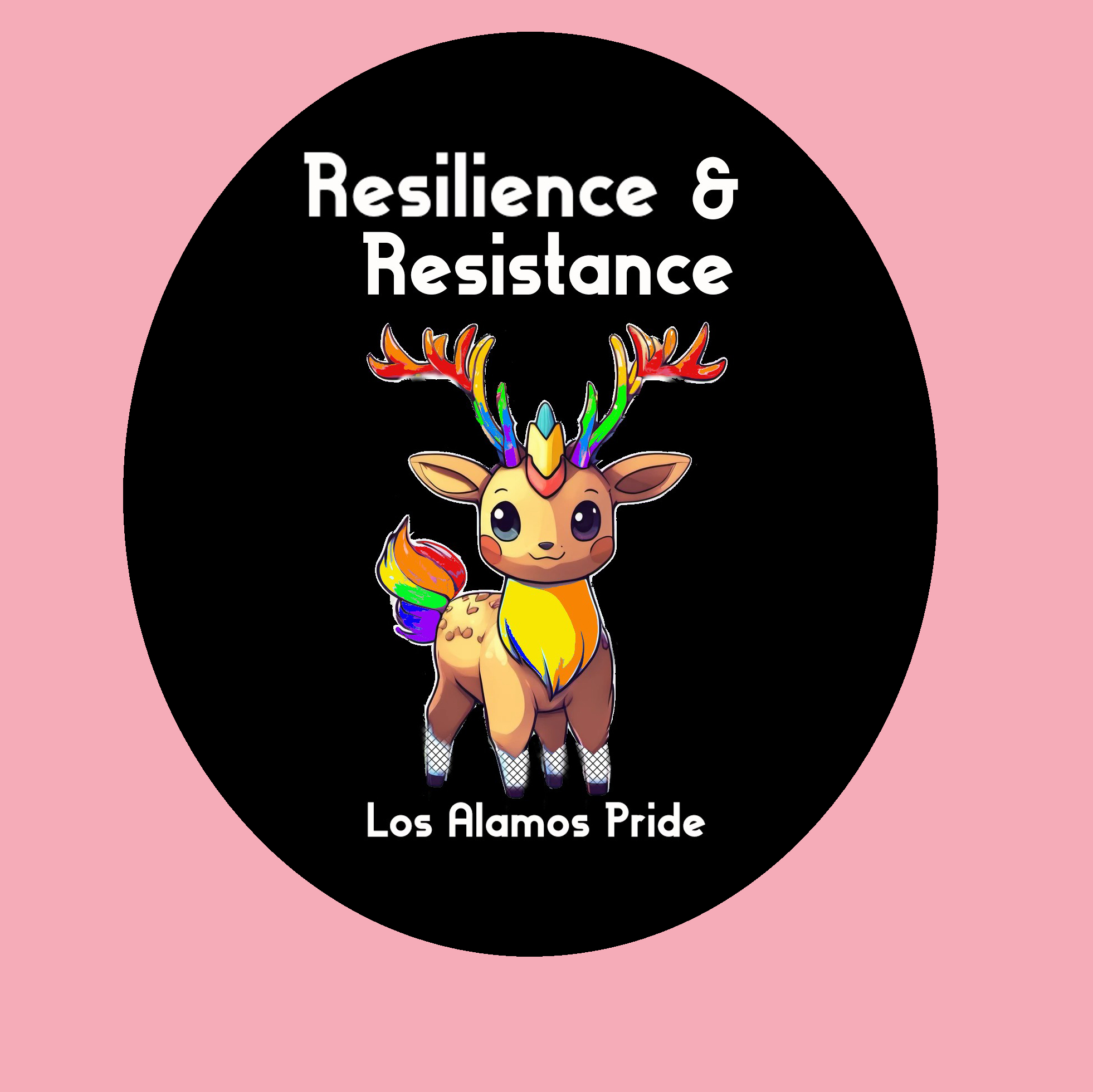Deericorn with rainbow antlers and a rainbow tail smiles under the slogan "Resilience & Resistance"