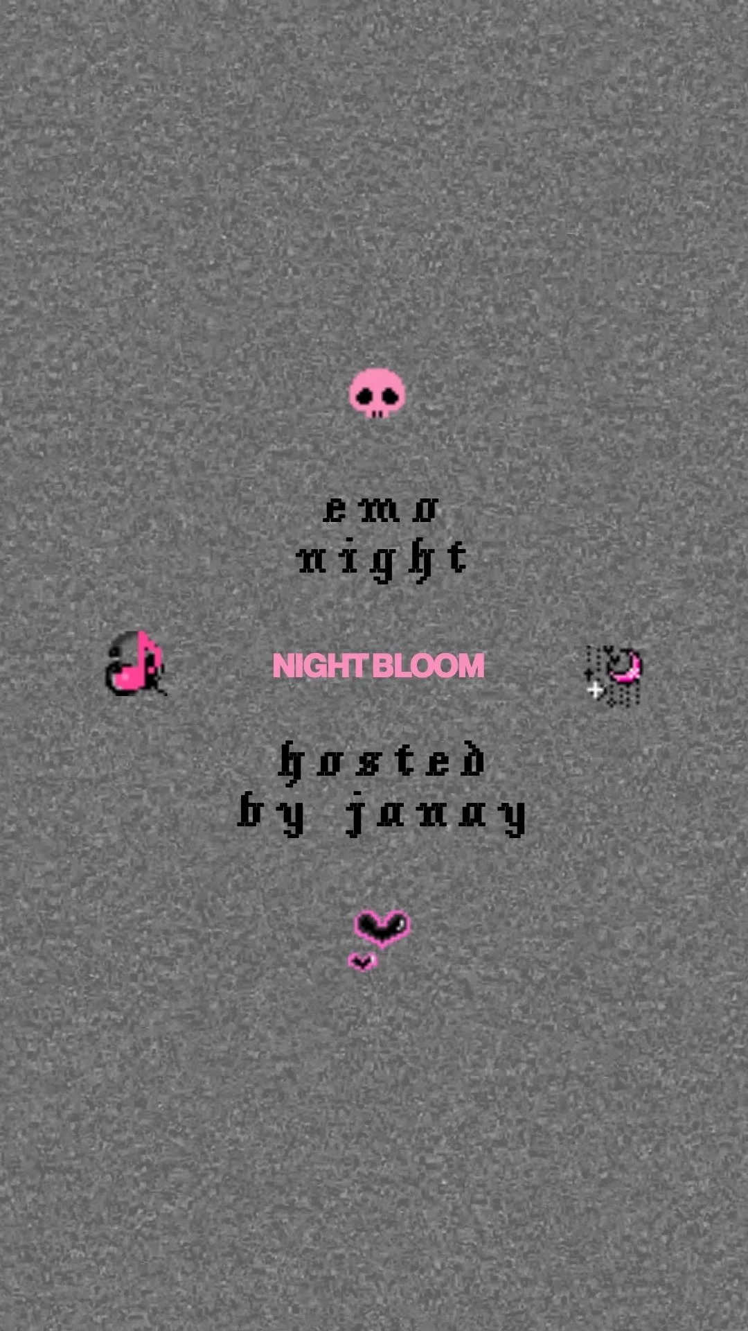EMO NIGHT W/ JANAY