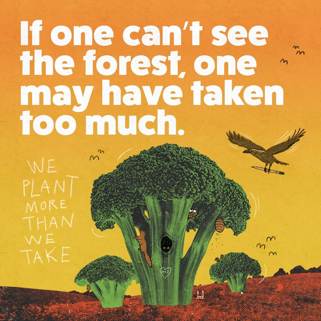 Banner 19 kvadratisk - If one can't see the forest one may have taken too much.jpg