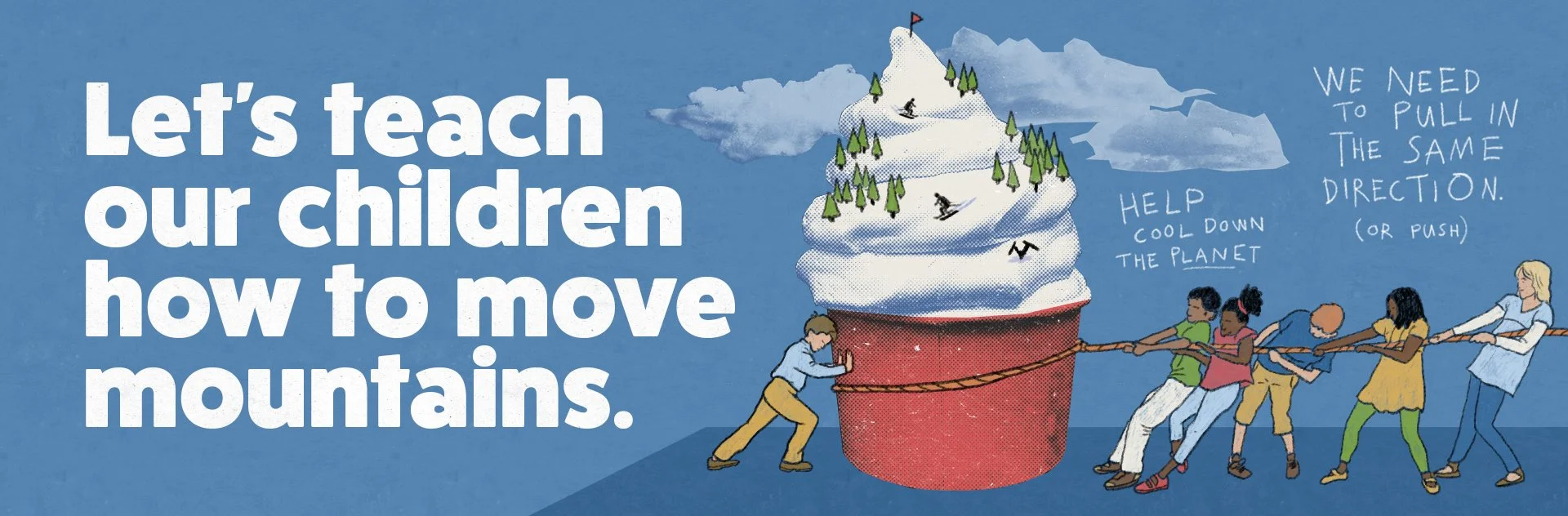Banner 17 - Let's teach our children how to move mountains.jpg