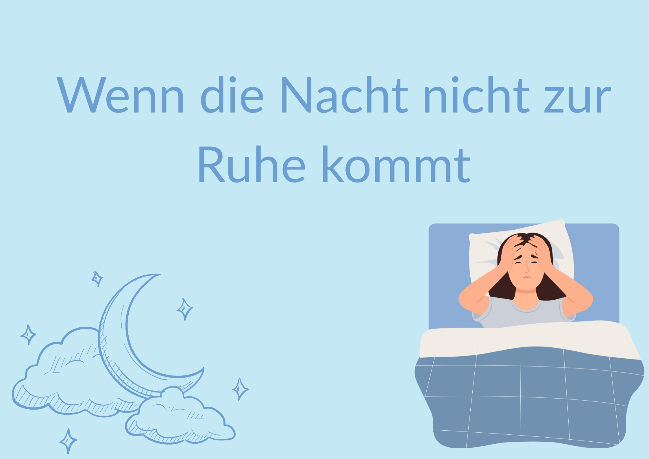 Wenn die Nacht nicht zur Ruhe kommt