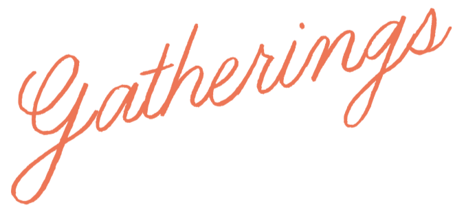 Gatherings