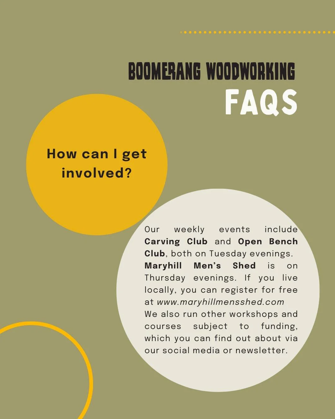 BOOMERANG FAQs 🔨

Find the answers to some of our most frequently asked questions here. If you don't find an answer, feel free to contact us via email, phone or direct message. 

 #communityworkshop #sustainable #madeinmaryhill #community #shoplocal