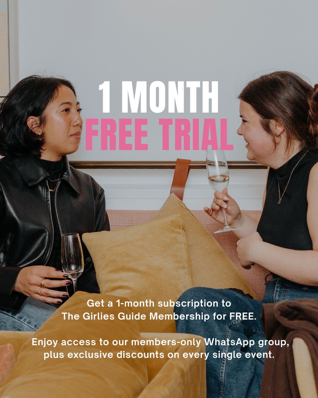 Happy New Year! ✨
 As a little treat, we&rsquo;re giving you a free one-month trial to The Girlies Guide Membership 💌

As soon as you sign up, you&rsquo;ll get access to our members-only WhatsApp group with 100+ girlies looking to make plans and new