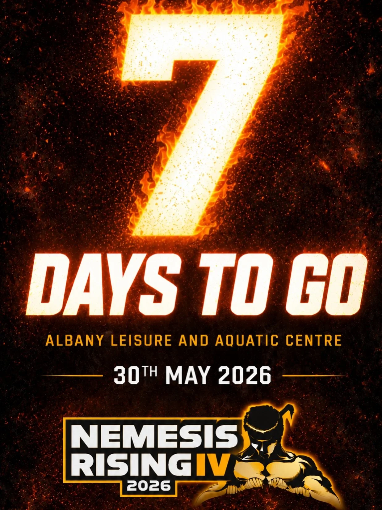 🔥 7 DAYS TO GO 🔥

Nemesis Rising IV is almost here.

Last orders now for tickets and tables as we get ready for a huge night of Muay Thai in Albany 👊

📍 Albany Leisure &amp; Aquatic Centre
📅 Saturday 30th May 2026

🎟️ General tickets available 