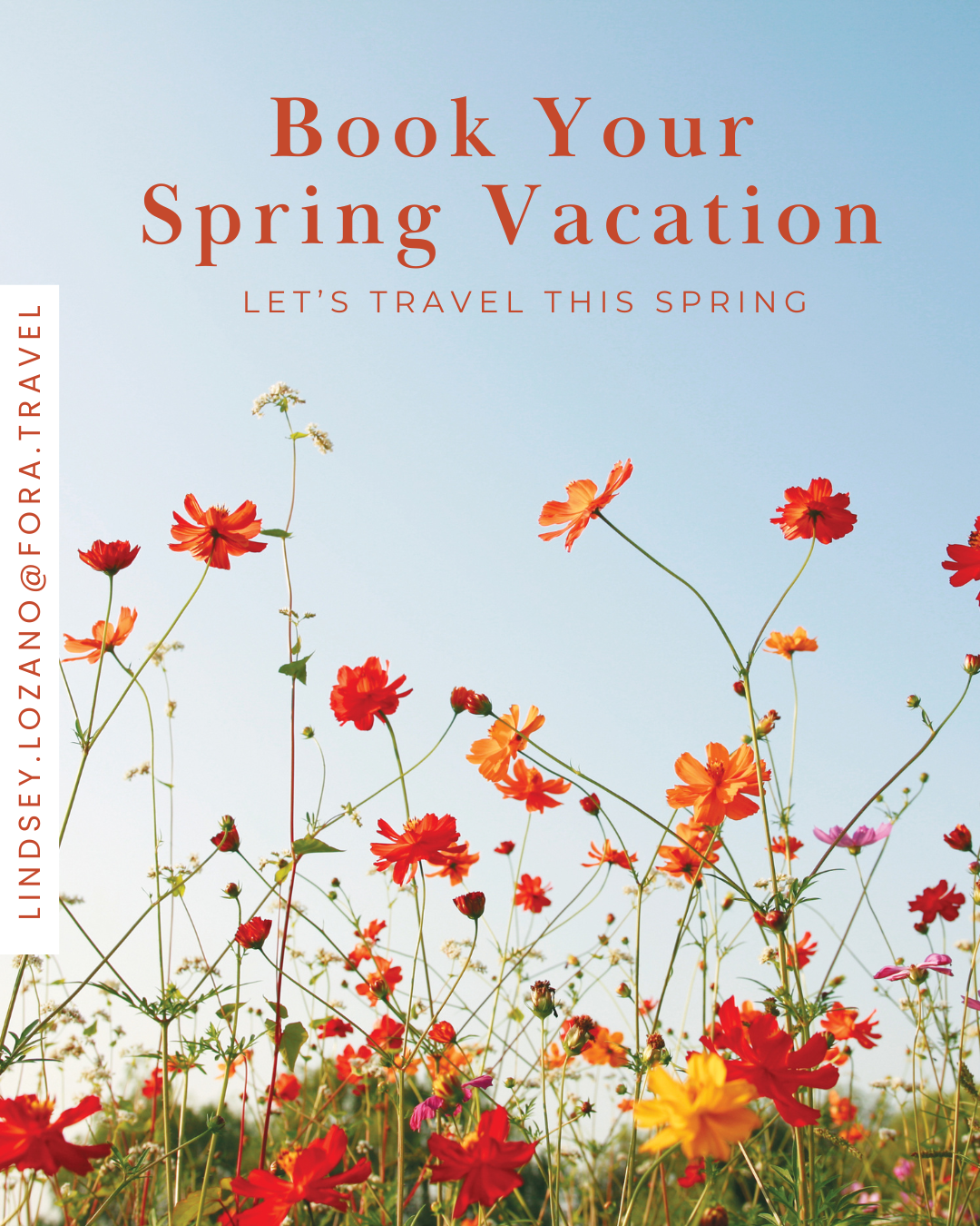 Flower field with orange, red, and pink blooms against a light blue sky, promotional text for booking a spring vacation with social media handle on the left side.