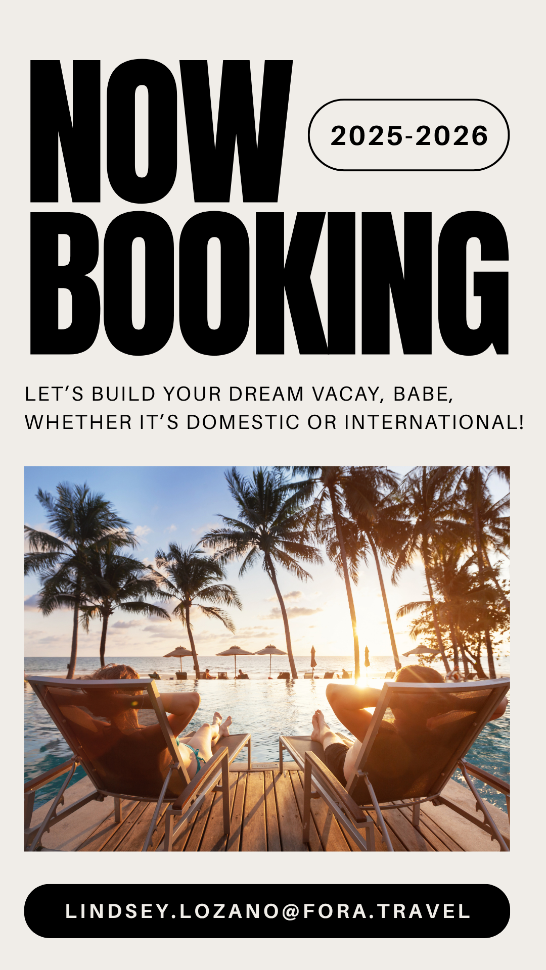 Travel agency advertisement with text "Now Booking 2025-2026" and a photo of two people relaxing on lounge chairs by a pool with palm trees, umbrellas, and sunset in the background.