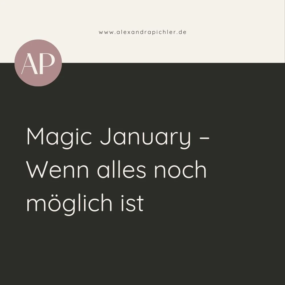 Magic January – Wenn alles noch möglich ist