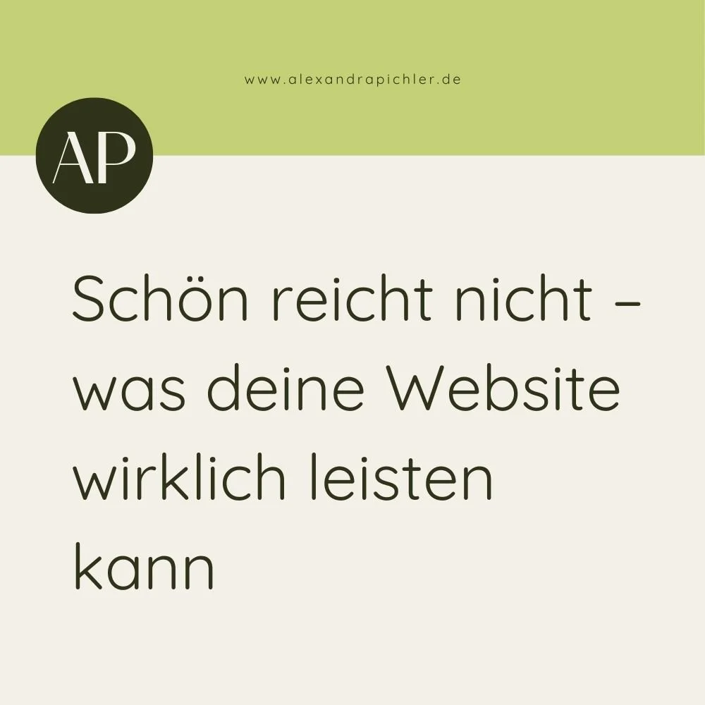 Schön reicht nicht – was deine Website wirklich leisten kann