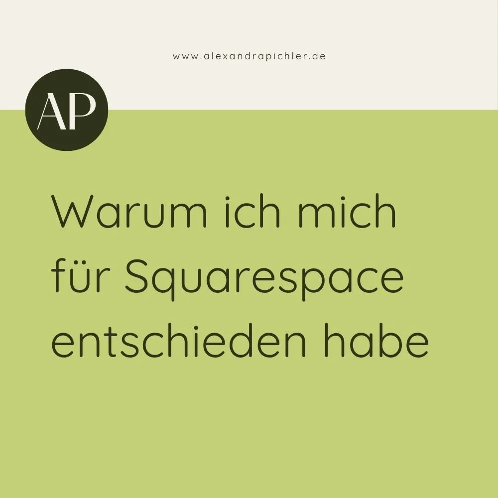 Warum ich mich für Squarespace entschieden habe – und warum es für meine Kund:innen so viel leichter macht