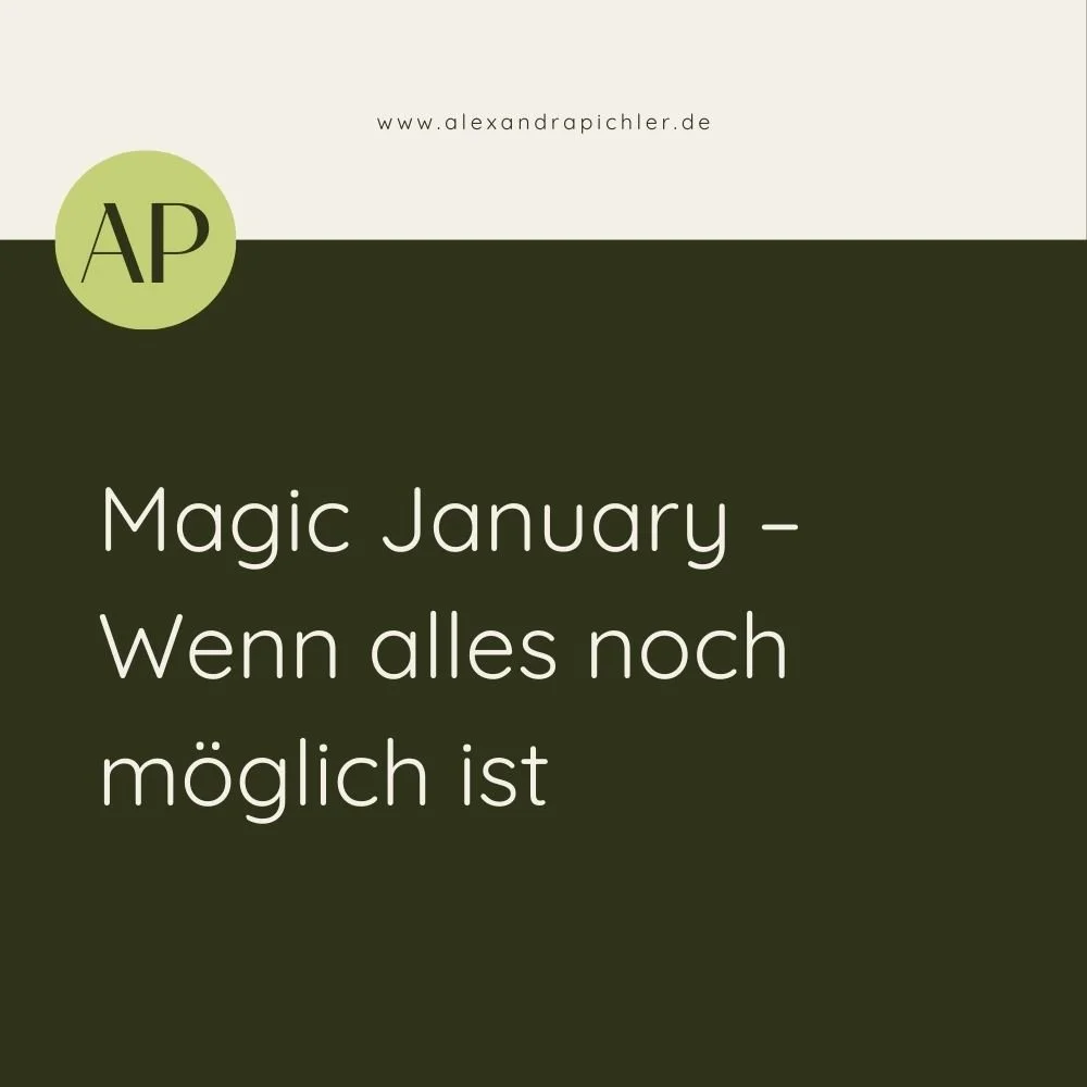 Magic January – Wenn alles noch möglich ist