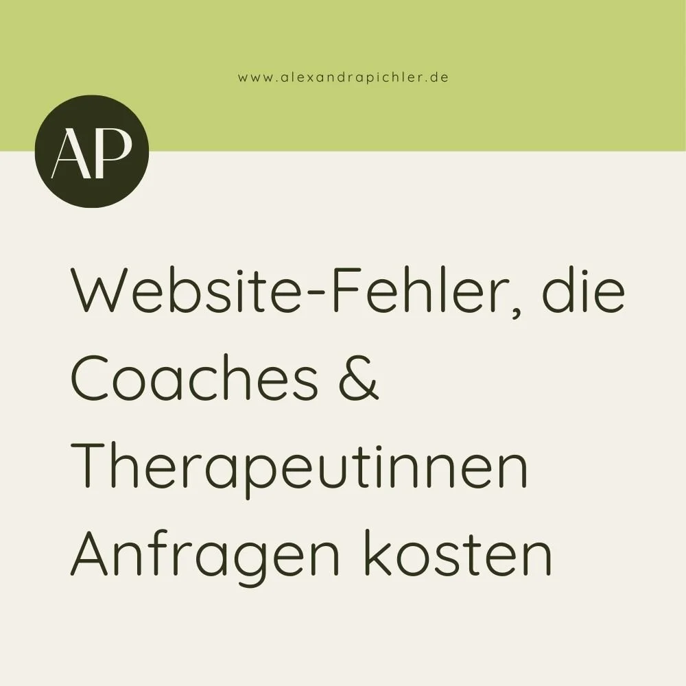 Website-Fehler, die Coaches &amp; Therapeut:innen Anfragen kosten