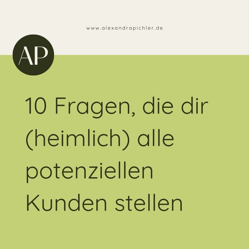 10 Fragen, die dir (heimlich) alle potenziellen Kunden stellen – und wie du sie auf deiner Website beantwortest