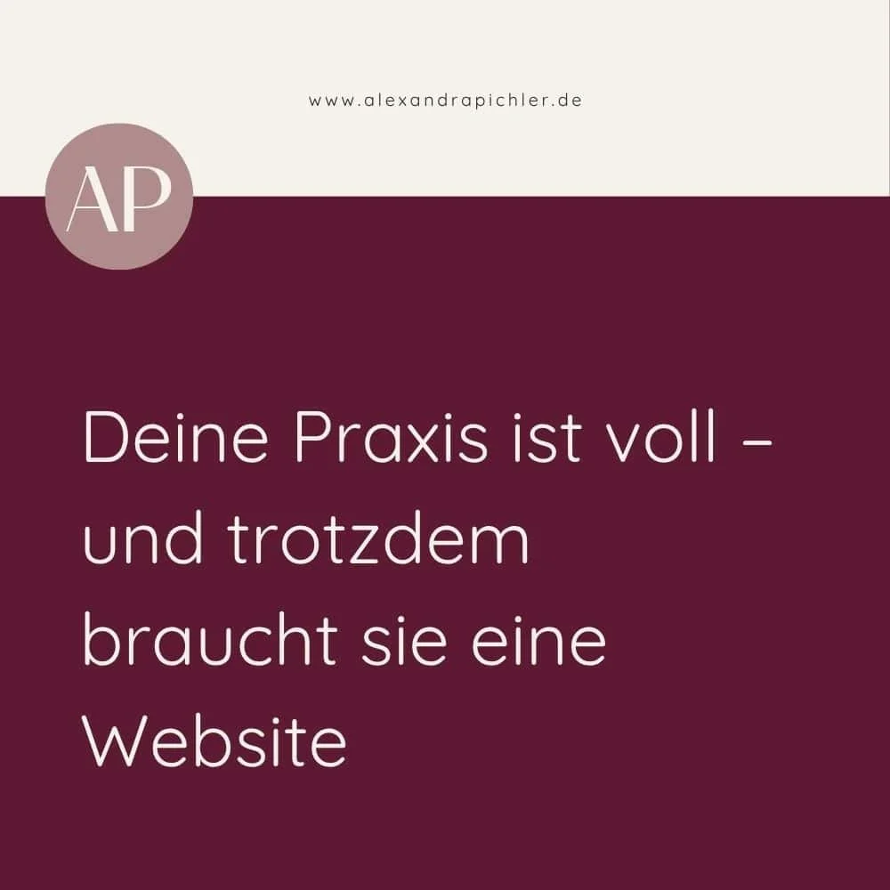 Deine Praxis ist voll – und trotzdem braucht sie eine Website