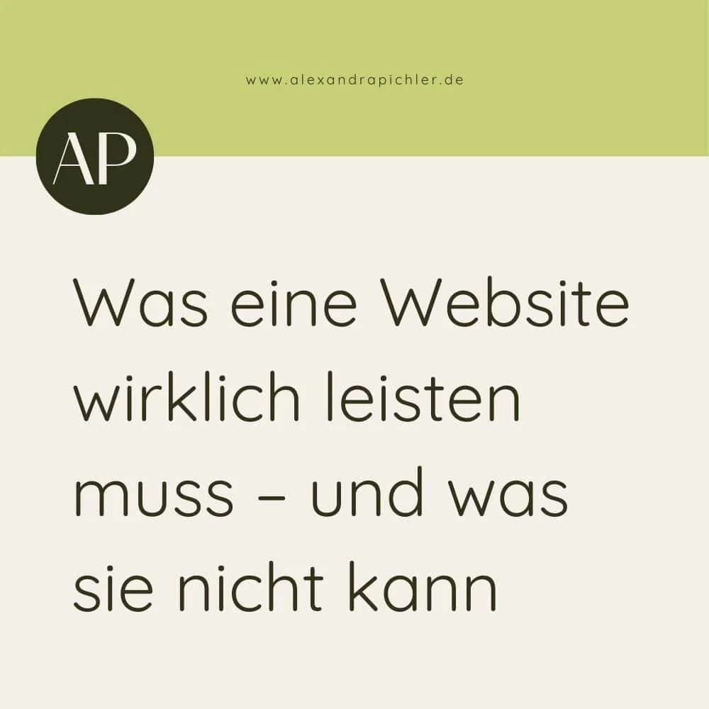 Was eine Website wirklich leisten muss – und was sie nicht kann