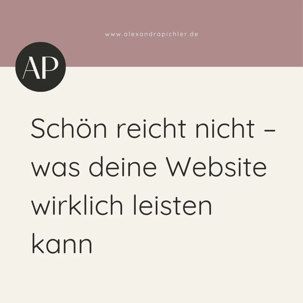 Schön reicht nicht – was deine Website wirklich leisten kann