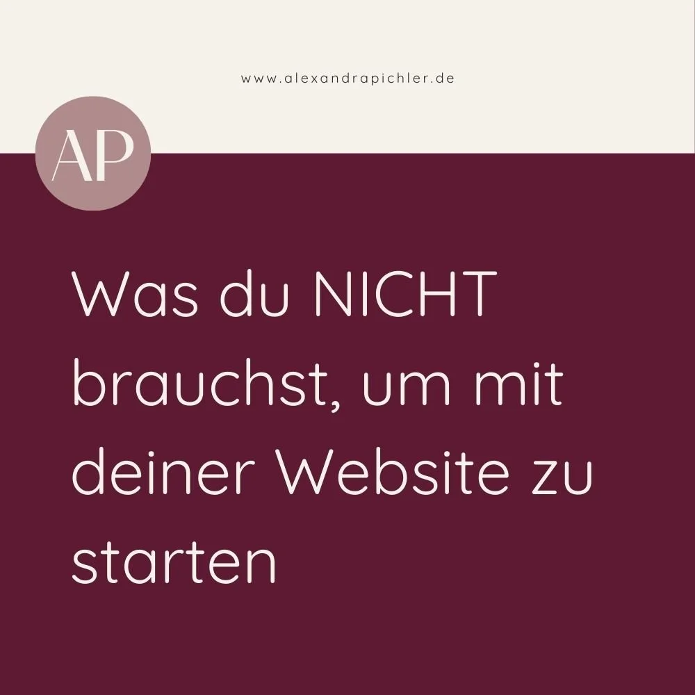 Was du NICHT brauchst, um mit deiner Website zu starten