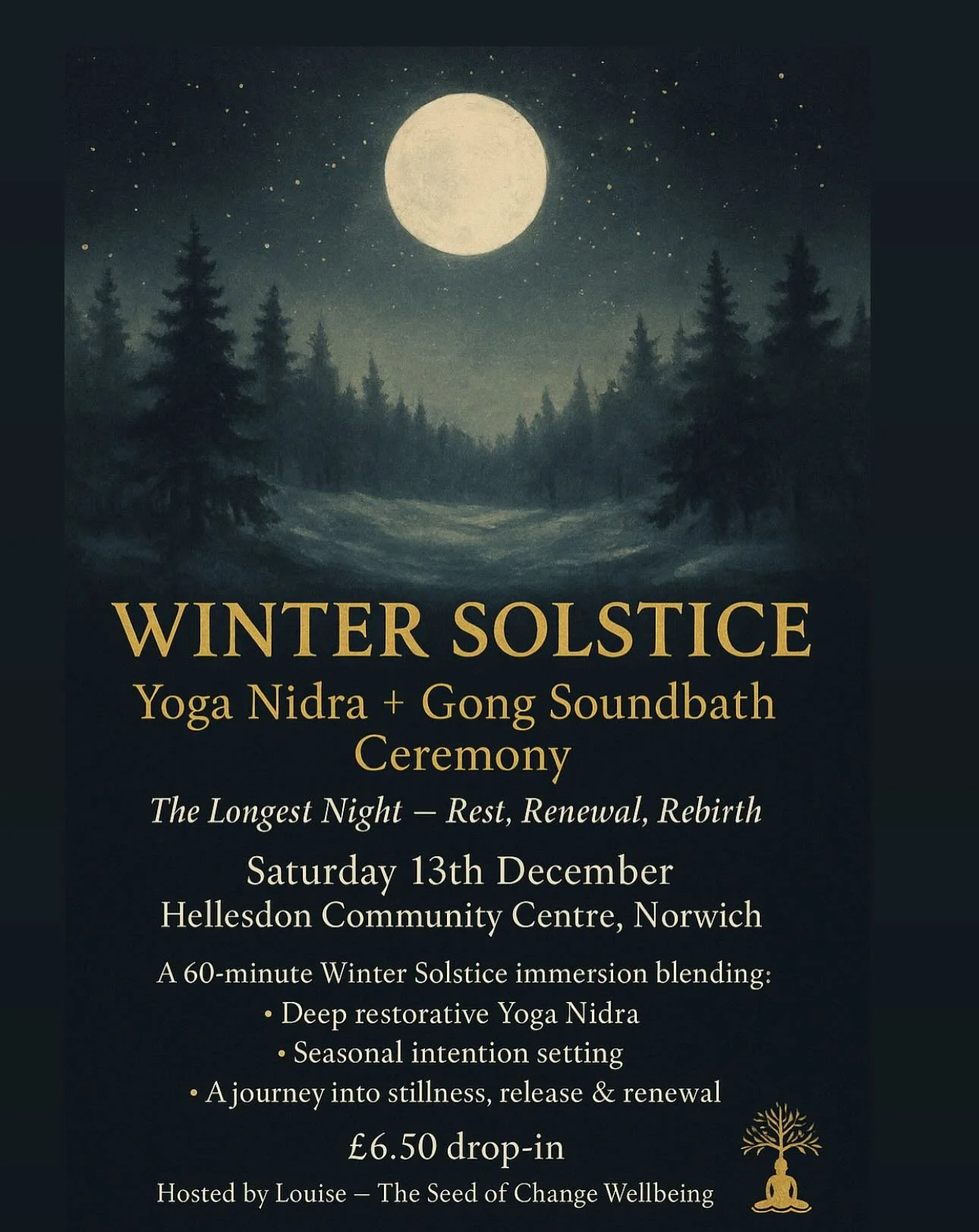 TOMORROW- SATURDAY 13th December - My Last Yoga Class For ATP Health &amp; Fitness Finishes The Year In Style. 

Yoga Nidra + Gong Soundbath Ceremony

The Longest Night &mdash; Rest, Renewal, Rebirth

Saturday 13th December
9:00AM &ndash; 10:00AM
Hel
