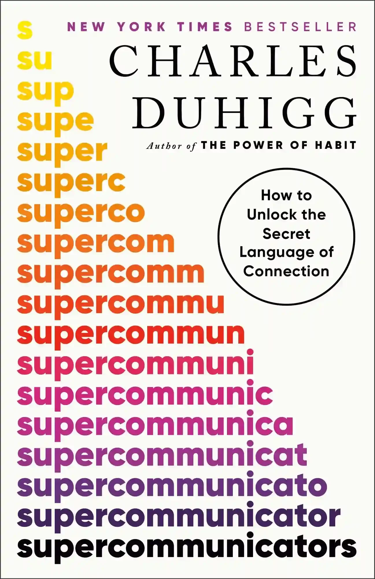 Book cover titled 'Supercommunicator' by Charles Duhigg, featuring the prefix 'su' in various colors and sizes, with a subtitle about unlocking the secret language of connection.