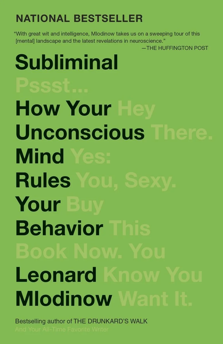 Green book cover for 'Subliminal' by Leonard Mlodinow, a book highly recommended by Speak Like a Professional to improve self-awareness and negative behaviors. This helps communicators better understand where errors are coming from.