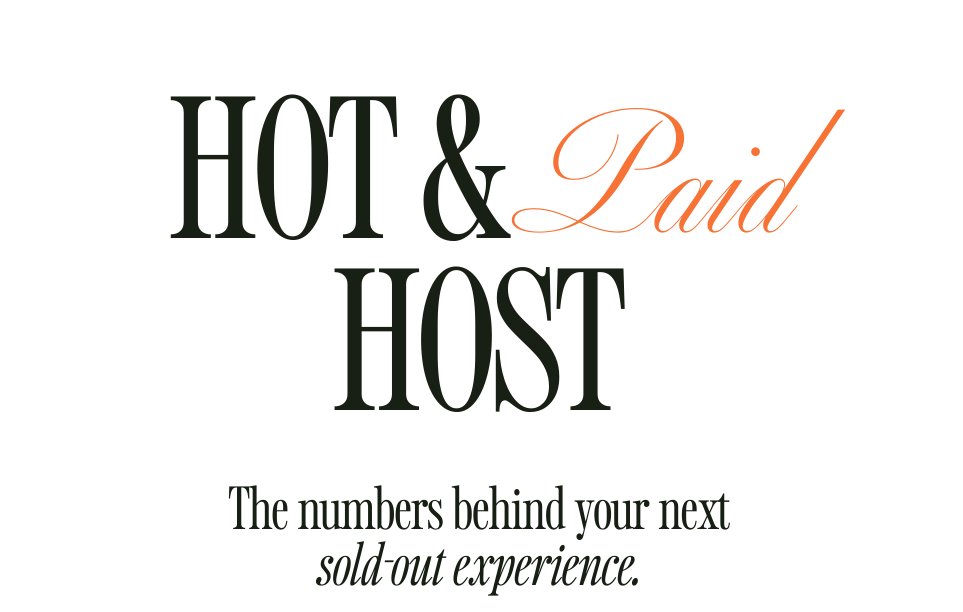 Text-based graphic with the words 'HOT & Laid HOST' in large font, and a subtitle 'The numbers behind your next sold-out experience.'
