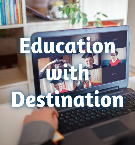 online graduation with text overlay that reads 'education with destination'