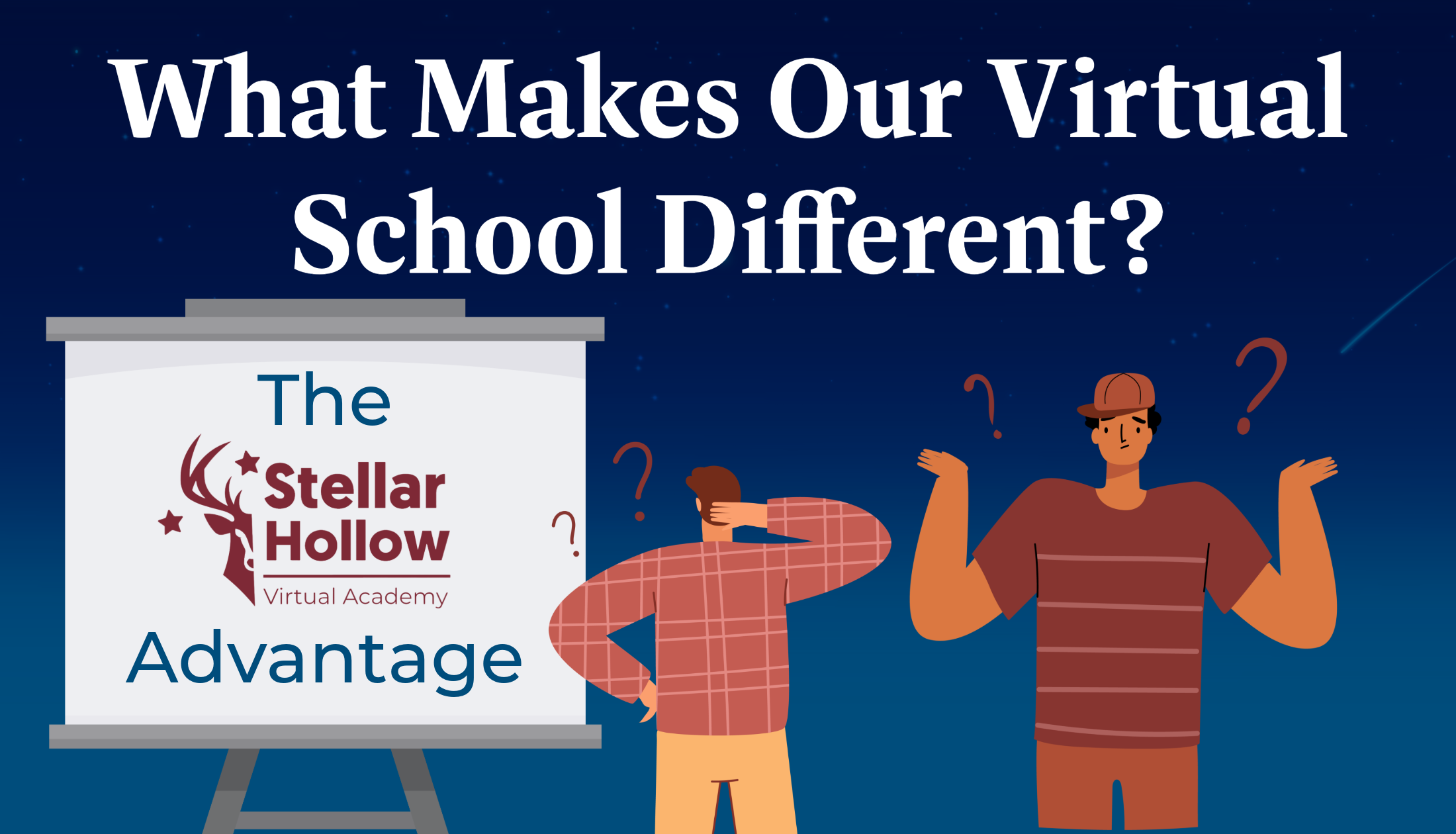 A blue header with an illustration of two confused people in front of a screen. Text reads "What makes our virtual school different? The Stellar Hollow Advantage"