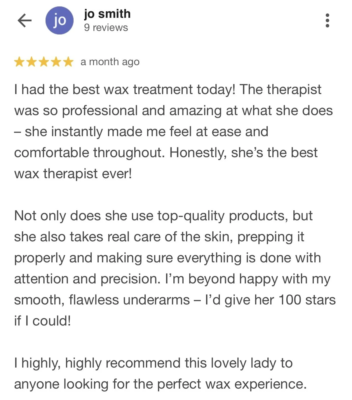 Screenshot of a Google reviews page for Jo Smith, with a five-star review praising her wax treatment, her professionalism, quality products, and careful skin care, highlighting satisfaction with the service and recommending her to others.