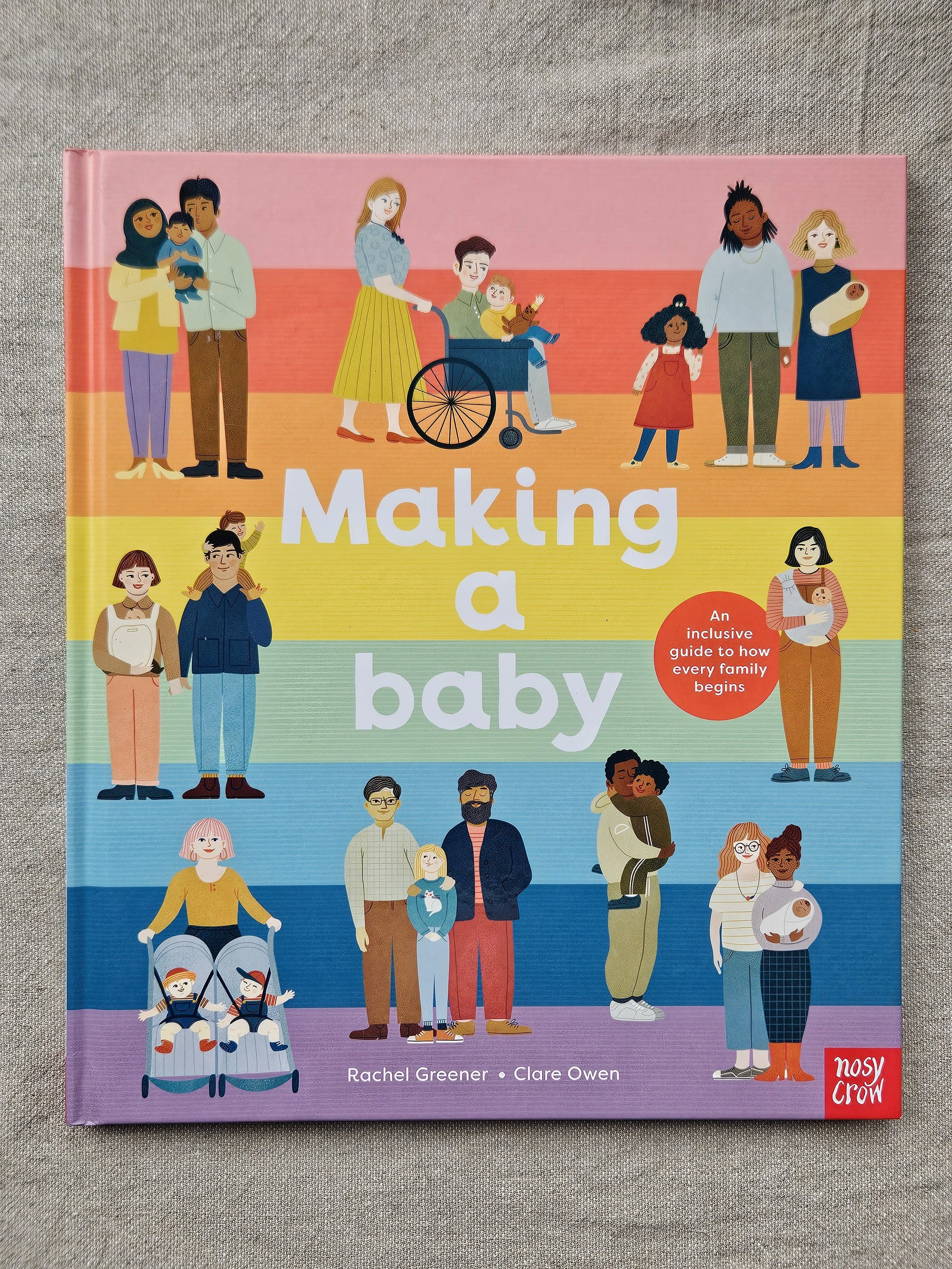 Making A Baby: An Inclusive Guide to How Every Family Begins by Rachel Greener