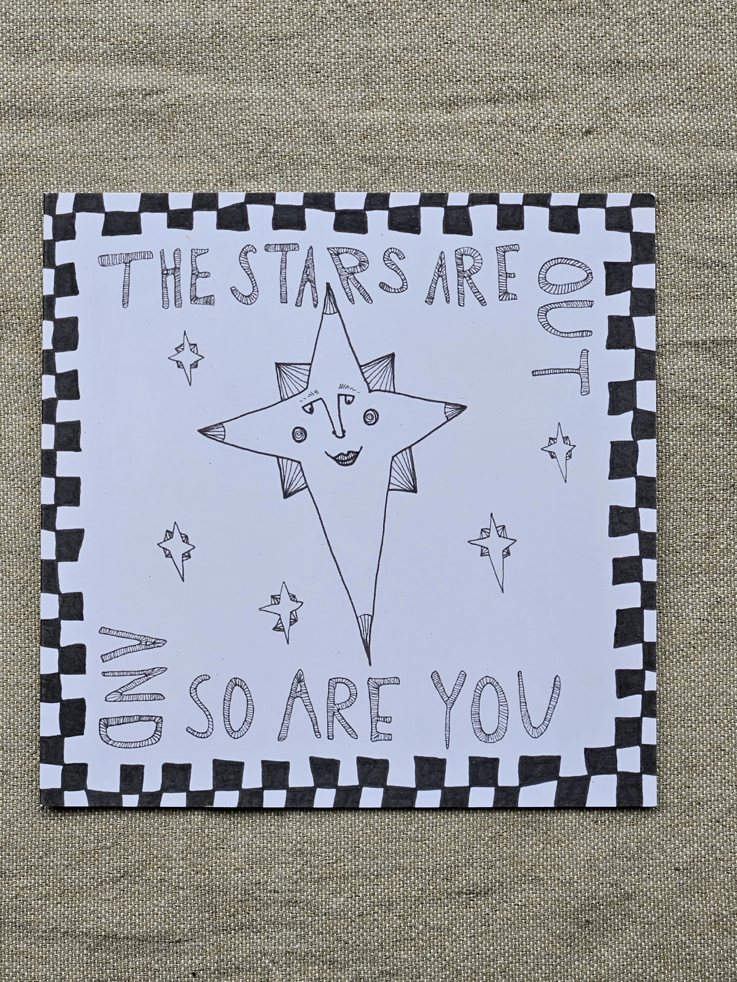 The Stars Are Out and So Are You Card