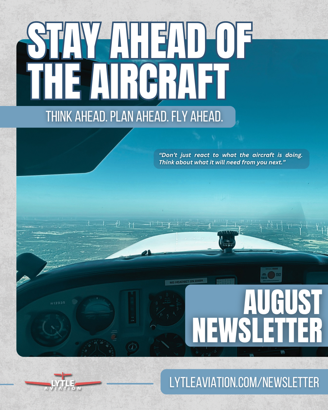 STAY AHEAD OF THE AIRCRAFT